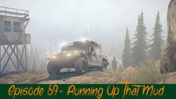 Episode 59 - Running Up That Mud