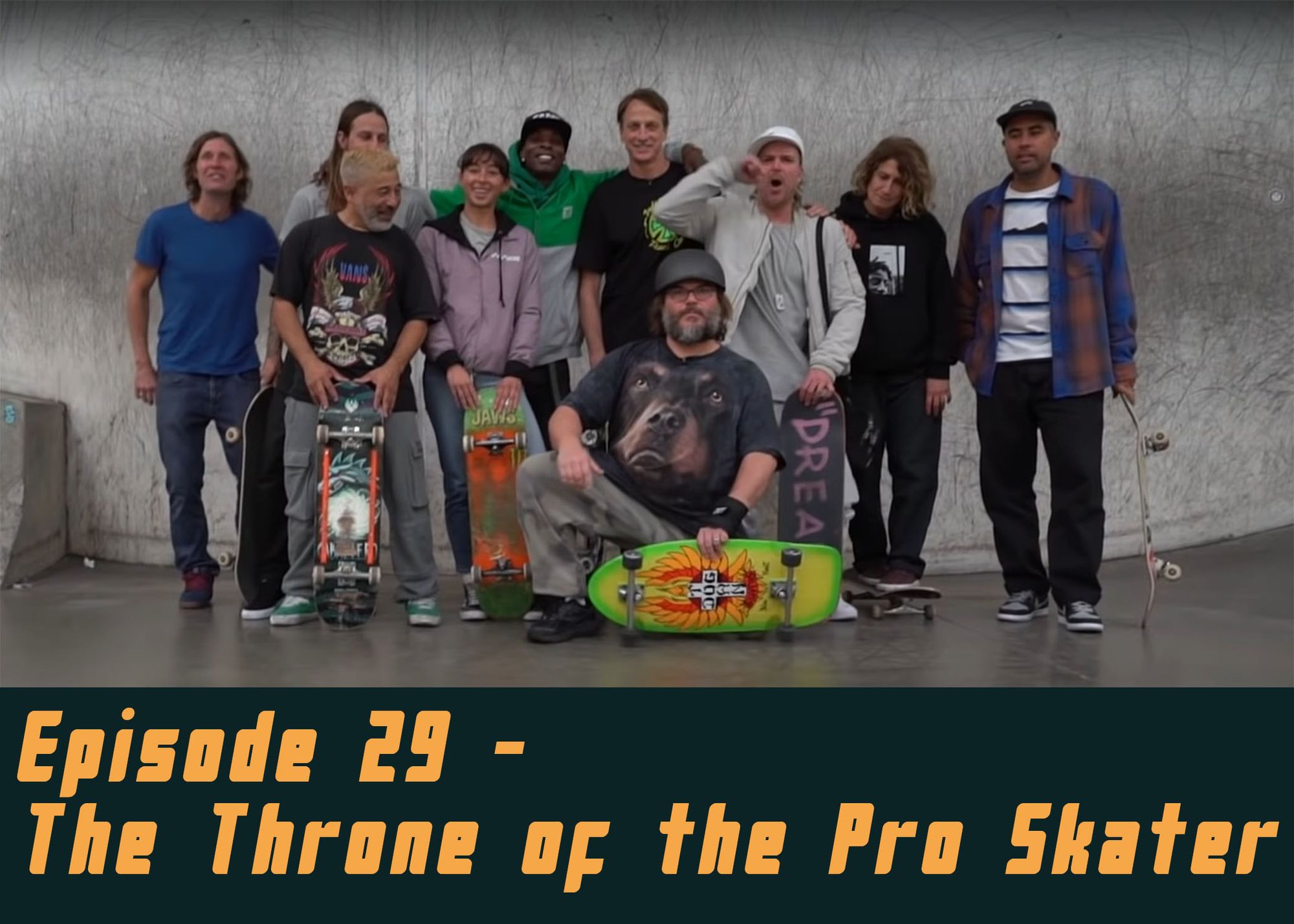 Episode 29 - The Throne of the Pro Skater
