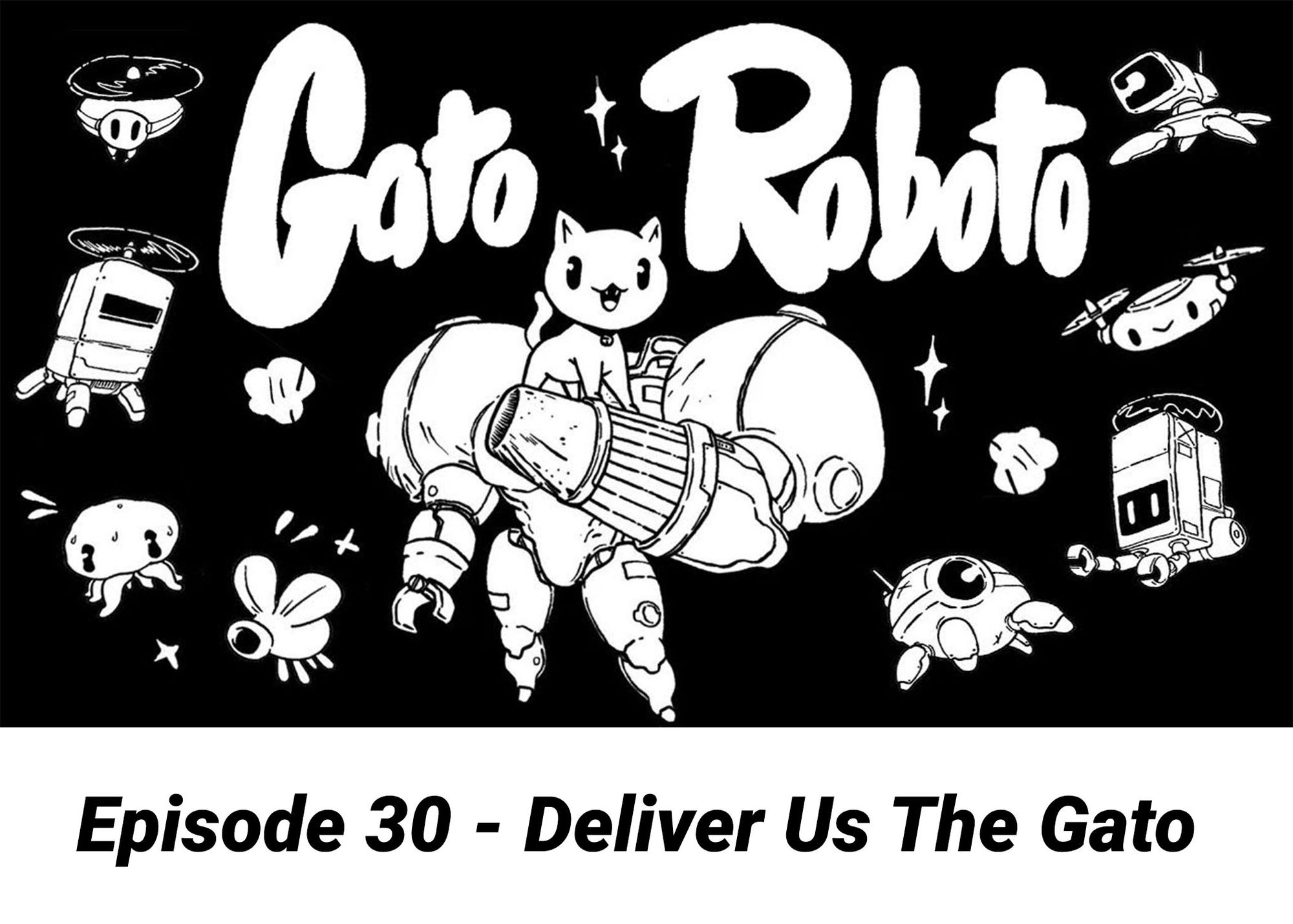Episode 30 - Deliver Us The Gato