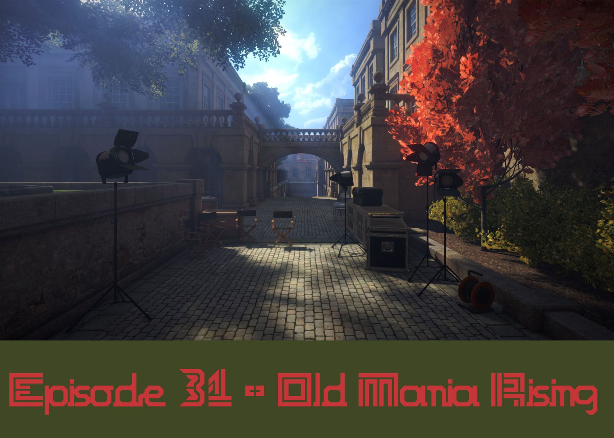Episode 31 - Old Mania Rising
