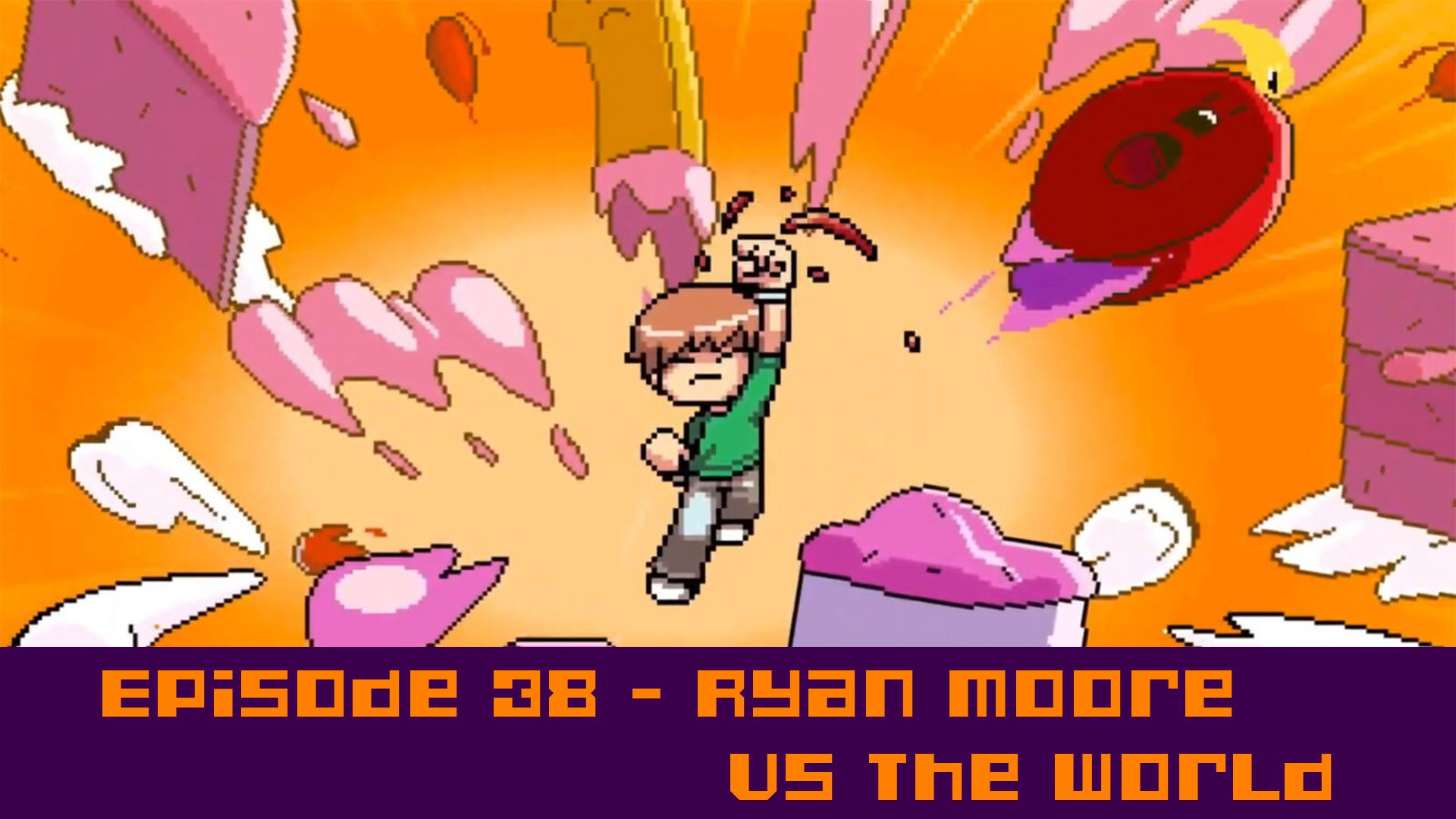 Episode 38 - Ryan Moore Vs The World
