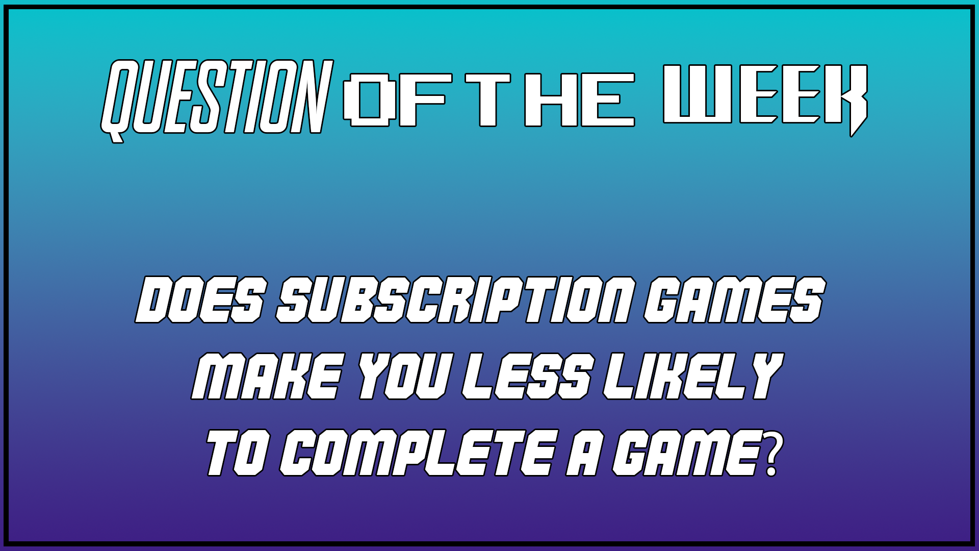 Question Of The Week [August 13th 2024]